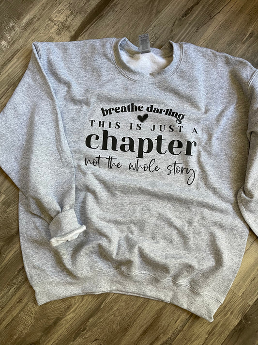 Your Story Is Not Over Sweatshirt