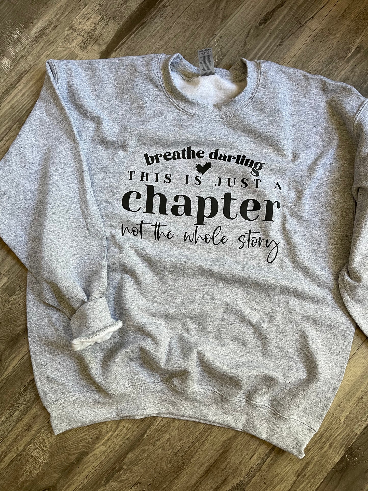 Your Story Is Not Over Sweatshirt